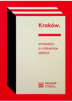 Kraków opowieści o literackim mieście
