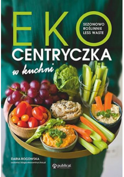 Ekocentryczka w kuchni