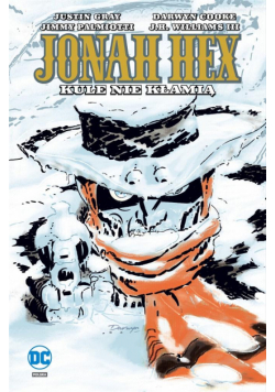 Jonah Hex . Kule nie kłamią T. 6