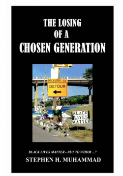 The Losing of a Chosen Generation