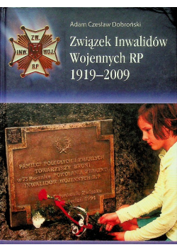 Związek Inwalidów Wojennych RP 1919 - 2009