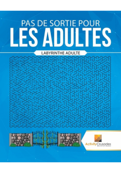 Pas De Sortie Pour Les Adultes