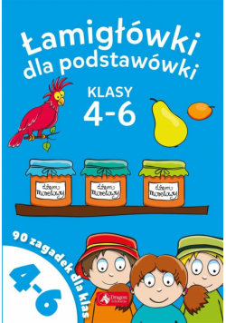 Łamigłowki dla podstawówki. Klasy 4-6