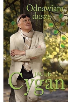 Odnawiam dusze. Piosenki, ludzie, czas