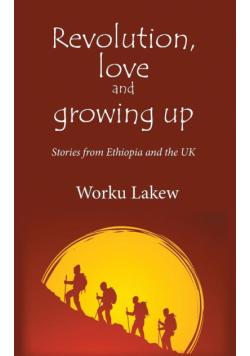 Revolution, Love and Growing Up