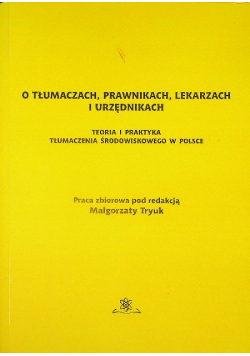 O tłumaczach prawnikach lekarzach i urzednikach