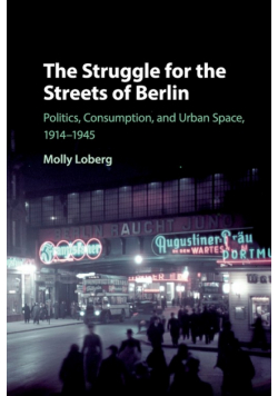 The Struggle for the Streets of Berlin