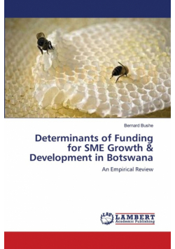 Determinants of Funding for SME Growth & Development in Botswana