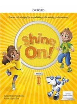 Shine On!1 Podręcznik z cyfrowym odzwierciedleniem