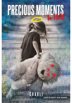 Precious Moments in Hell