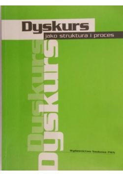 Dyskurs jako struktura i proces