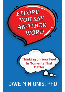 Before You Say Another Word