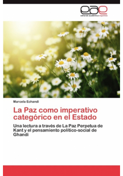La Paz Como Imperativo Categorico En El Estado