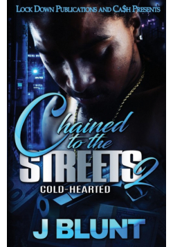 Chained to the Streets 2