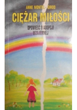 Ciężar miłości opowieść o adopcji wzajemnej