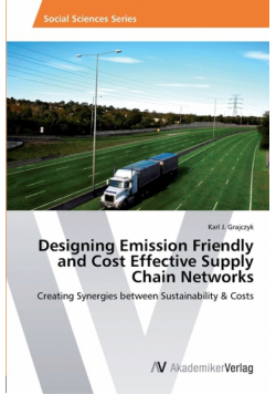 Designing Emission Friendly and Cost Effective Supply Chain Networks