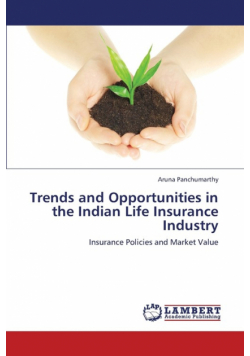Trends and Opportunities in the Indian Life Insurance Industry