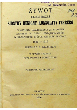 Żywot sługi bożej siostry Benigny Konsolaty Ferrero 1930 r.