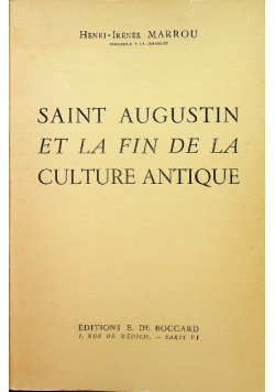 Saint Augustin et la fin de la culture antique