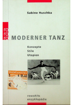 Moderner Tanz Konzepte Stile Utopien