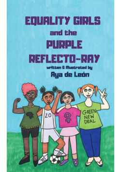Equality Girls and the Purple Reflecto-Ray