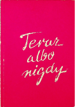 Teraz albo nigdy
