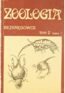 Zoologia Bezkręgowce Tom 2 Część I
