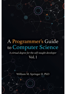 A Programmer's Guide to Computer Science