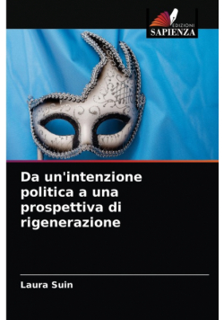 Da un'intenzione politica a una prospettiva di rigenerazione