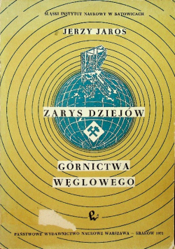 Zarys dziejów Górnictwa Śląskiego