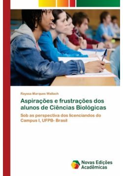 Aspirações e frustrações dos alunos de Ciências Biológicas