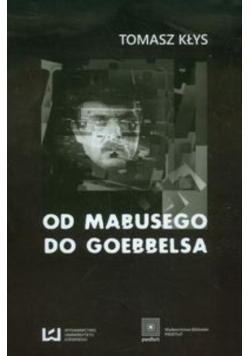 Od Mabusego do Goebbelsa