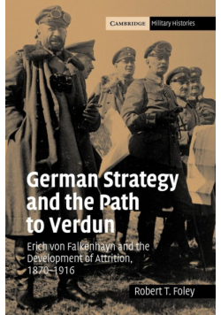 German Strategy and the Path to Verdun