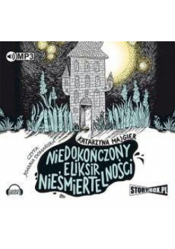 Niedokończony eliksir nieśmiertelności. Audiobook