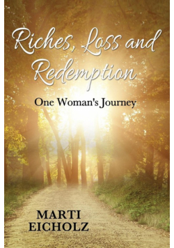Riches, Loss and Redemption