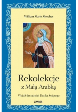 Rekolekcje z Małą Arabką
