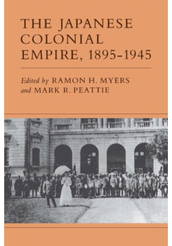 The Japanese Colonial Empire, 1895-1945