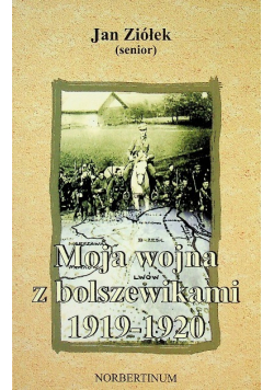 Moja wojna z bolszewikami 1919 1920
