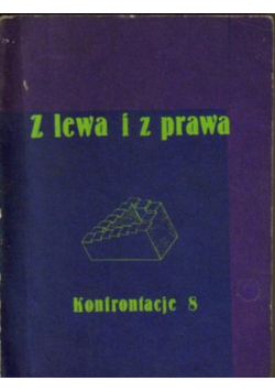 Z lewa i z prawa konfrontacje