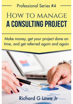 How to Manage a Consulting Project