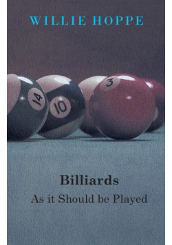 Billiards - As It Should Be Played
