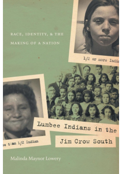 Lumbee Indians in the Jim Crow South