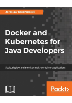 Docker and Kubernetes for Java Developers