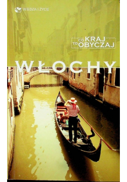 Włochy co kraj to obyczaj