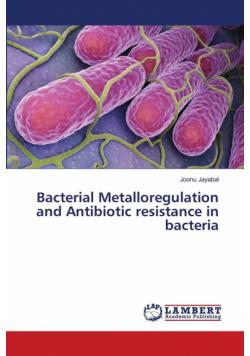 Bacterial Metalloregulation and Antibiotic resistance in bacteria