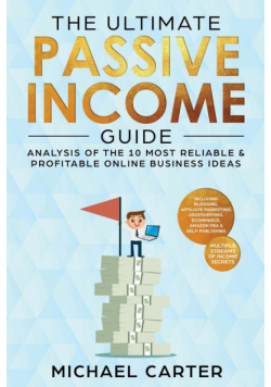 The Ultimate Passive Income Guide