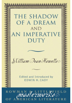 The Shadow of a Dream and An Imperative Duty