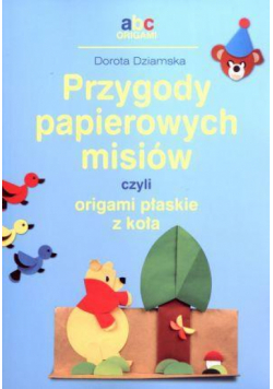 Przygody papierowych misiów czyli origami...