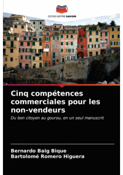 Cinq compétences commerciales pour les non-vendeurs