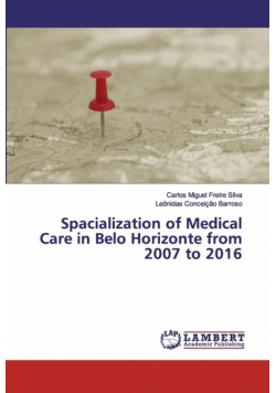 Spacialization of Medical Care in Belo Horizonte from 2007 to 2016